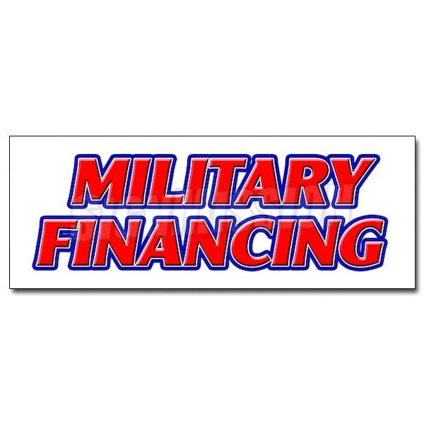 Signmission MILITARY FINANCING DECAL sticker army navy marines air force finance credit, D-12 Military Financing D-12 Military Financing - main